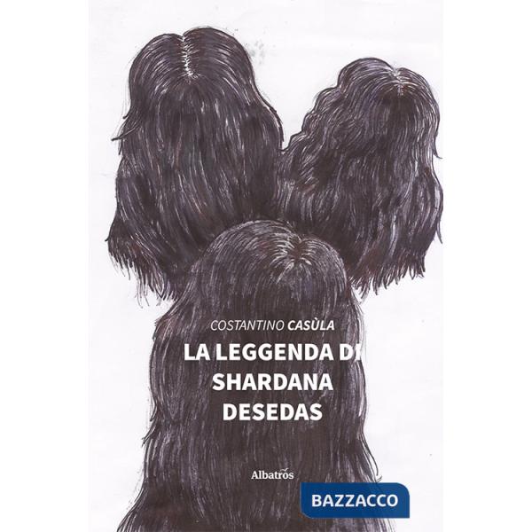 Leggenda di Shardana Desedas (La)