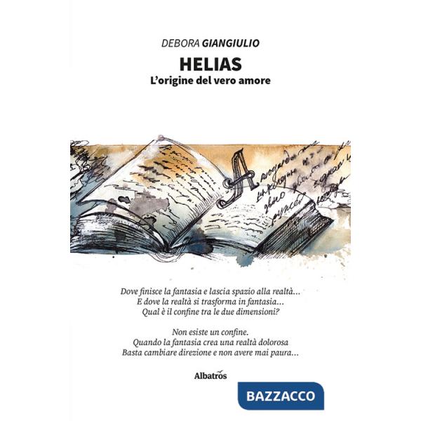 Helias. L'origine del vero amore