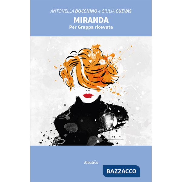 Miranda. Per grappa ricevuta