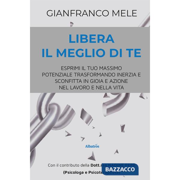 Libera il meglio di te