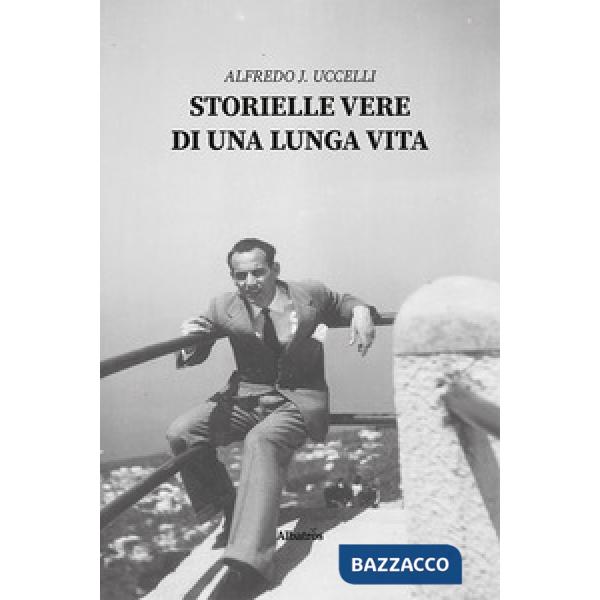 Storielle vere di una lunga vita
