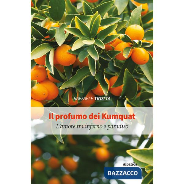 Profumo dei Kumquat (Il)