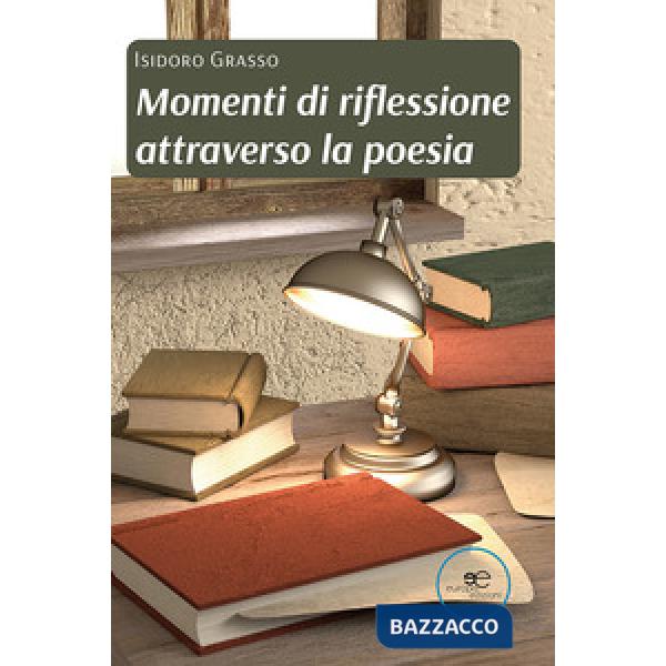 Momenti di riflessione attraverso la poesia