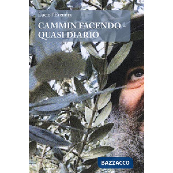 Cammin facendo. Quasi diario