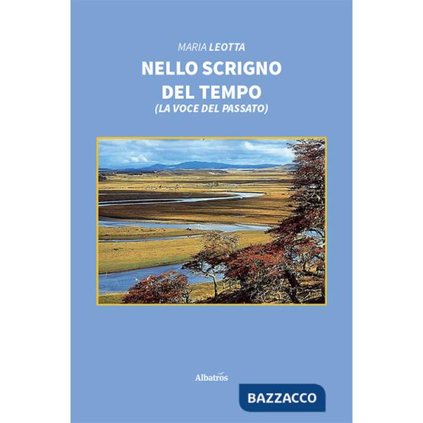 Nello scrigno del tempo (La voce del passato)