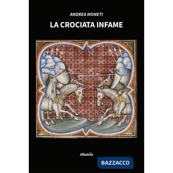Crociata infame (La)