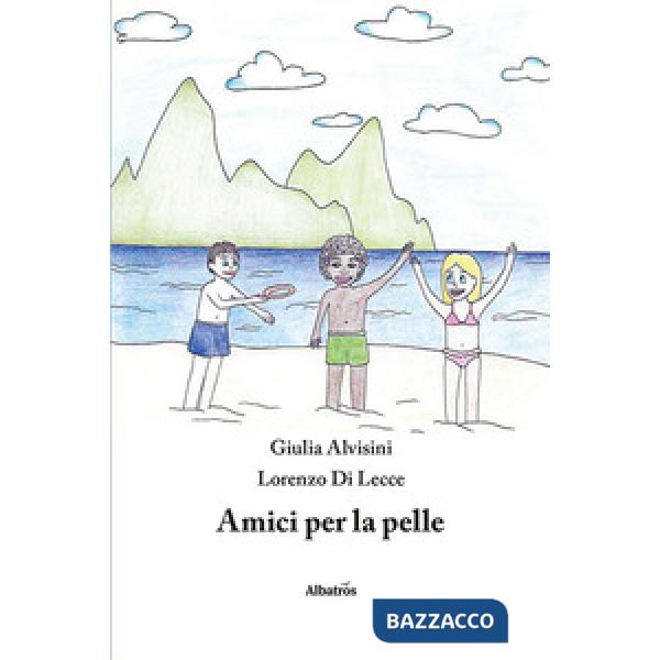 Amici per la pelle