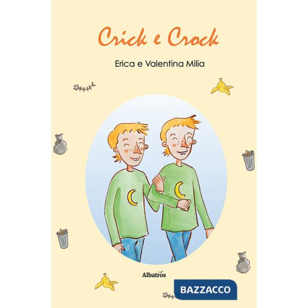 Crick & Crock. Ediz. illustrata