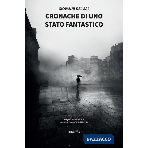 Cronache di uno stato fantastico