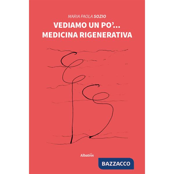Vediamo un po'... Medicina rigenerativa