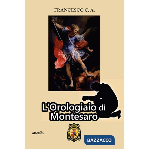 Orologiaio di Montesaro (L')