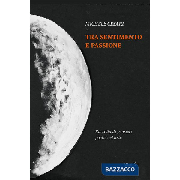 Tra sentimento e passione