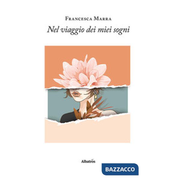 Nel viaggio dei miei sogni