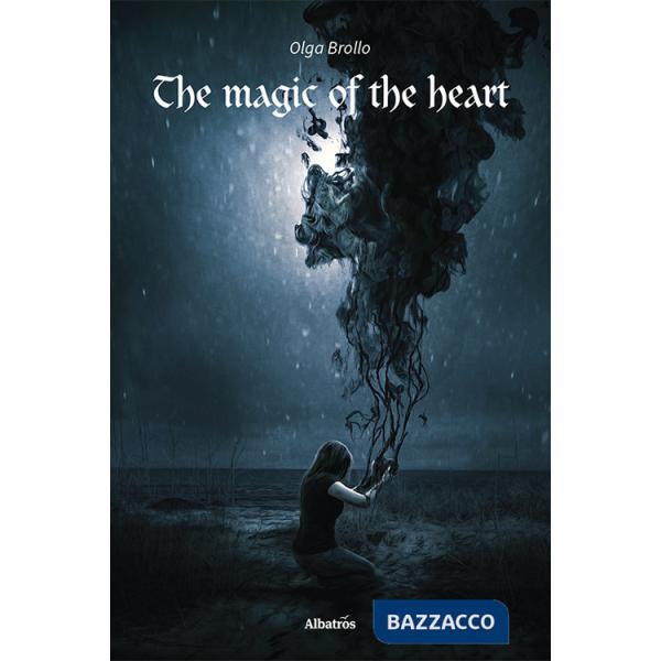 Magic of the heart. Ediz. italiana (The)