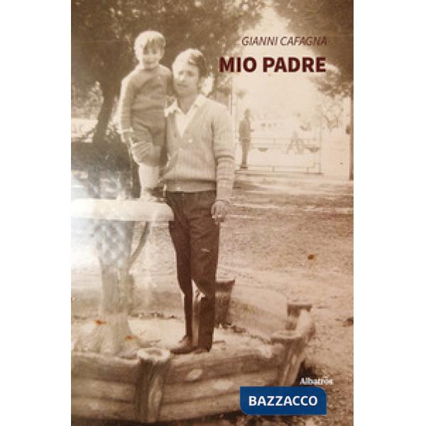 Mio padre (racconti e poesie)