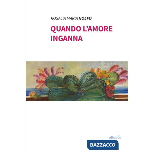 Quando l'amore inganna