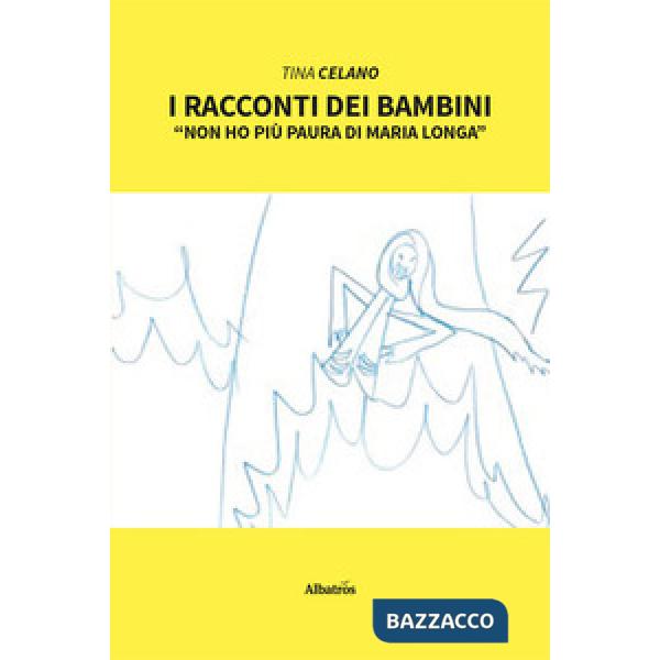 Racconti dei bambini. «Non ho più paura di Maria Longa» (I)