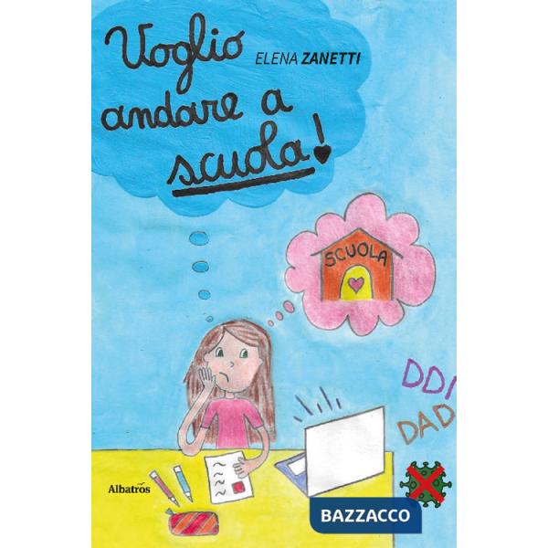 Voglio andare a scuola!