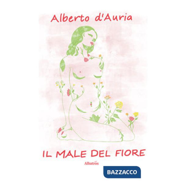 Male del fiore (Il)