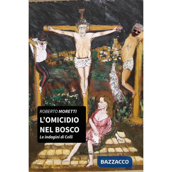 Omicidio nel bosco. Le indagini di Diego Celli (L'). Vol. 1