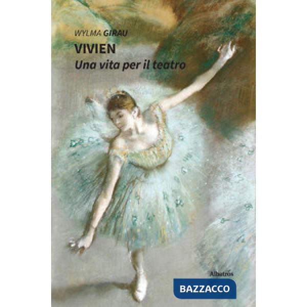 Vivien. Una vita per il teatro