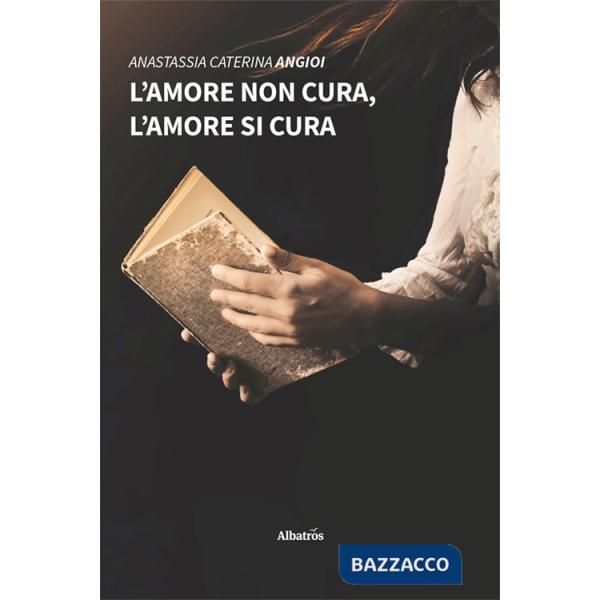 Amore non cura, l'amore si cura (L')