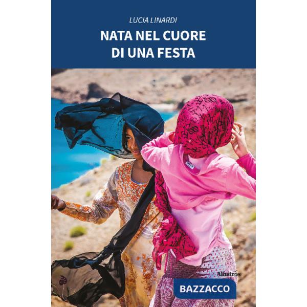 Nata nel cuore di una festa