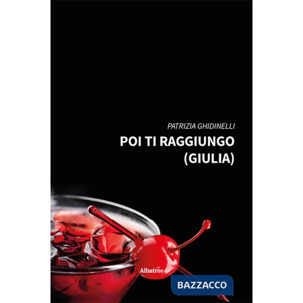 Poi ti raggiungo (Giulia)