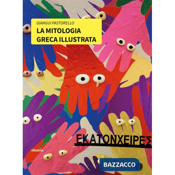 Mitologia greca illustrata. Ediz. a colori (La)