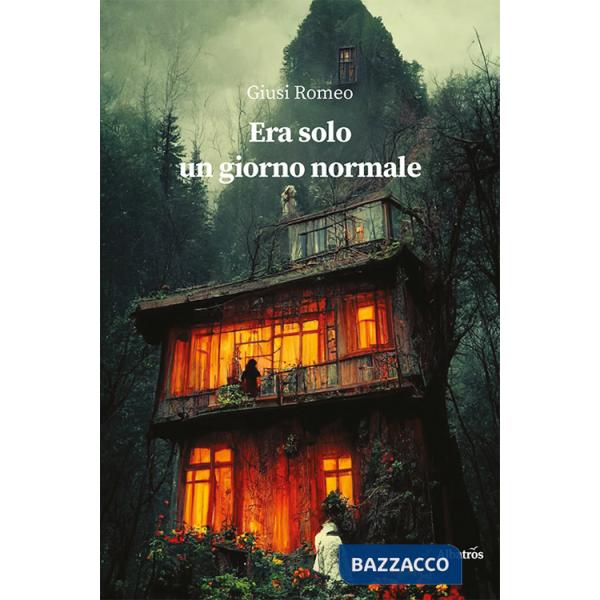 Era solo un giorno normale