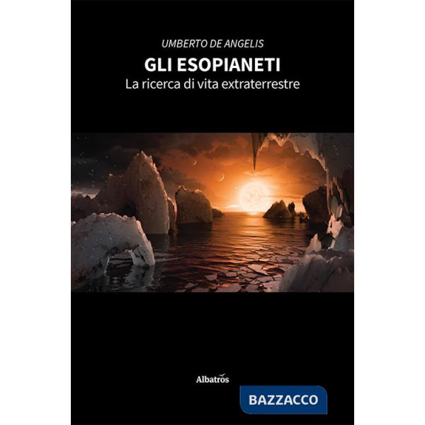 Esopianeti. La ricerca di vita extraterrestre (Gli)