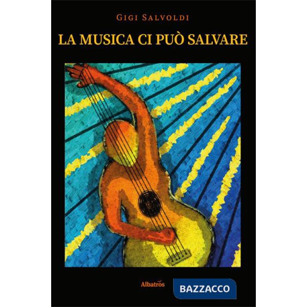 Musica ci può salvare (La)