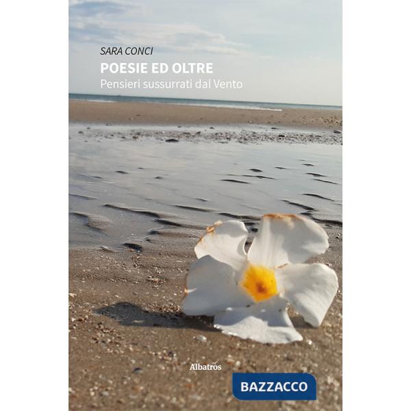 Poesie ed oltre. Pensieri sussurrati dal vento