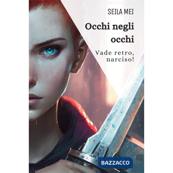 Occhi negli occhi. Vade retro, narciso!