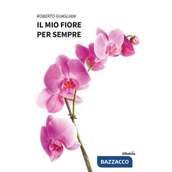Mio fiore per sempre (Il)