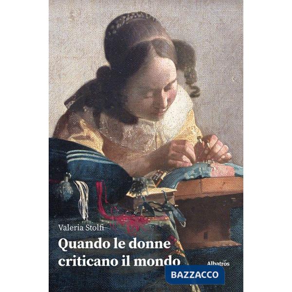 Quando le donne criticano il mondo
