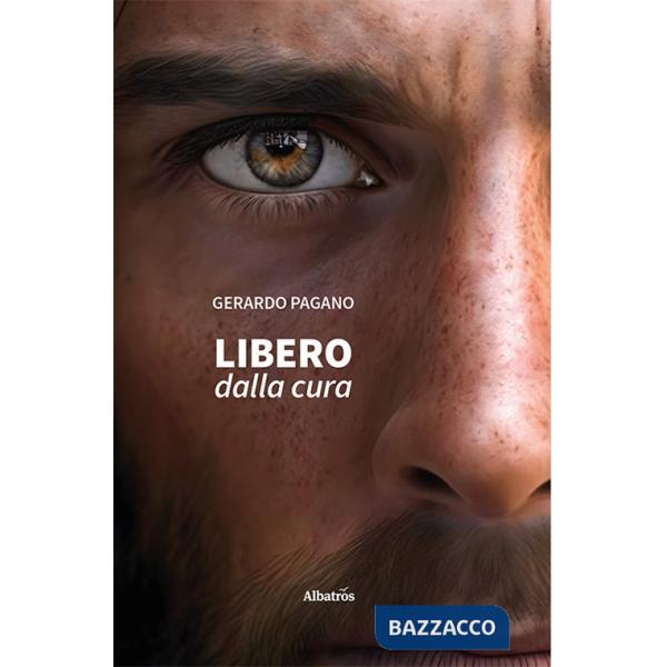 Libero dalla cura