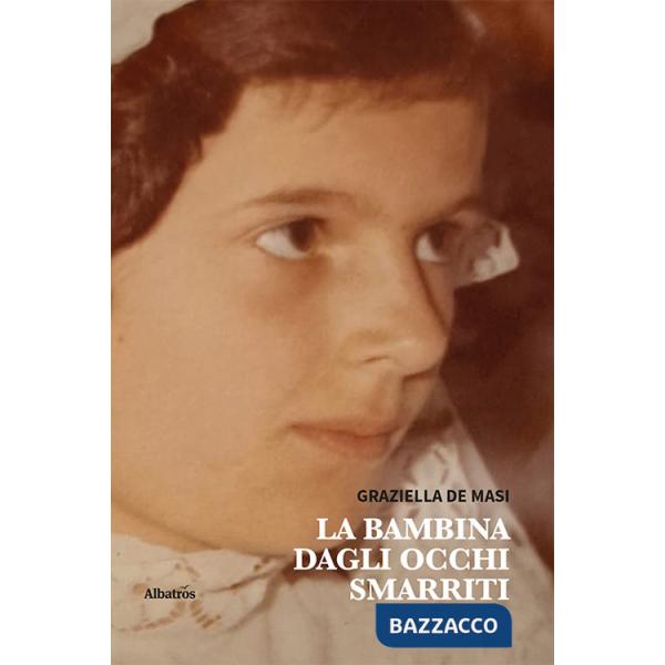 Bambina dagli occhi smarriti (La)