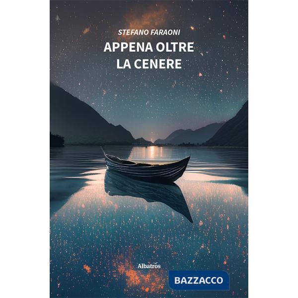 Appena oltre la cenere