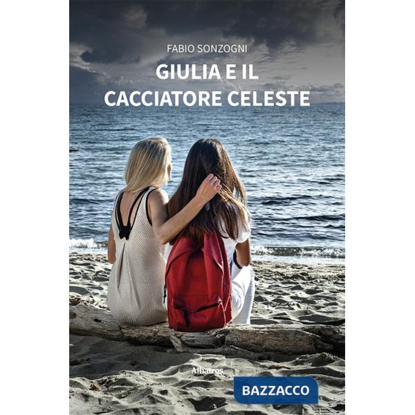 Giulia e il cacciatore celeste