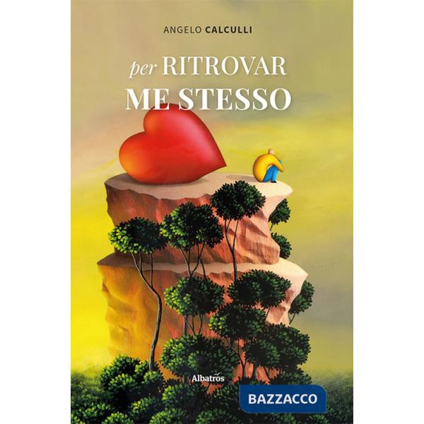 Per ritrovar me stesso