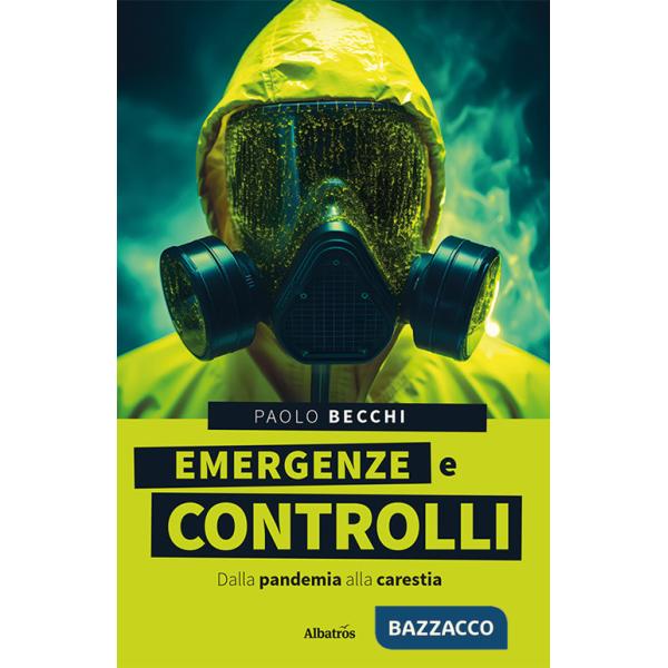 Emergenze e controlli. Dalla pandemia alla carestia