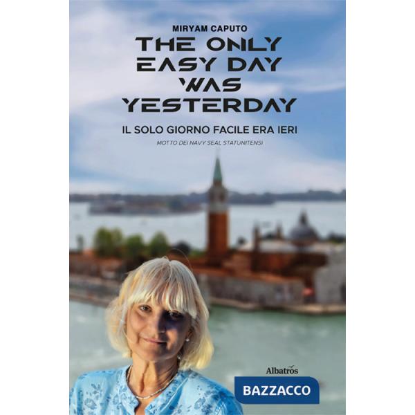 Only easy day was yesterday (The)