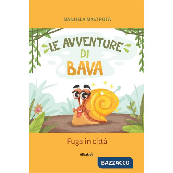 Avventure di Bava. Fuga in città (Le)
