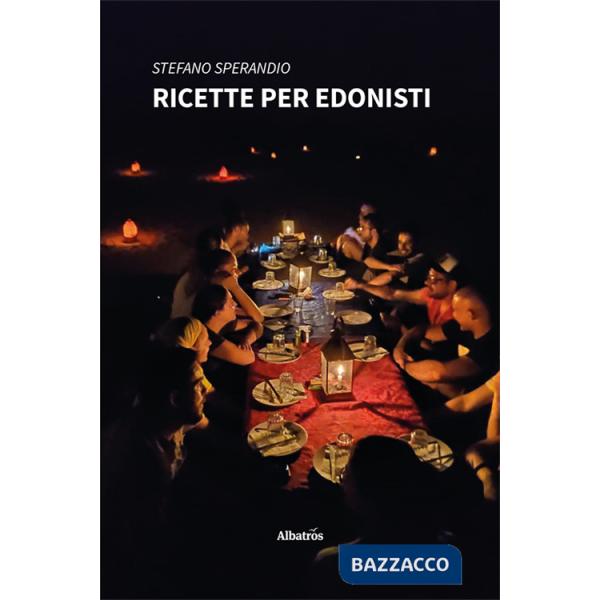 Ricette per edonisti