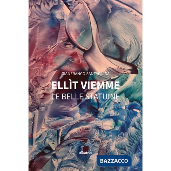 Ellìt VieMme. Le belle statuine