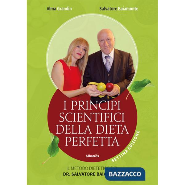 Principi scientifici della dieta perfetta (I)