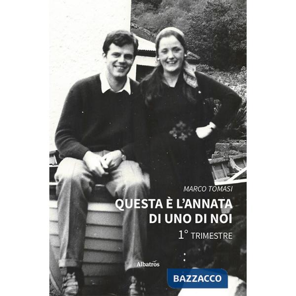 Questa è l'annata di uno di noi. 1° trimestre