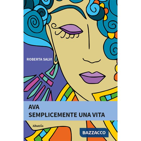 Ava. Semplicemente una vita
