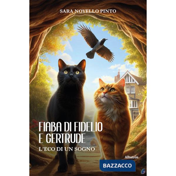 Fiaba di Fidelio e Gertrude. L'eco di un sogno